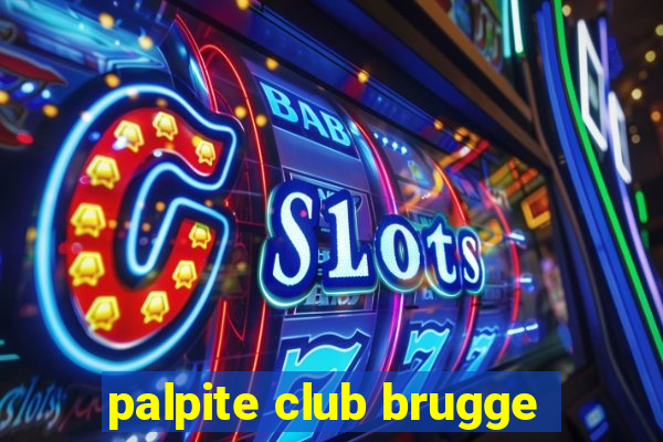 palpite club brugge